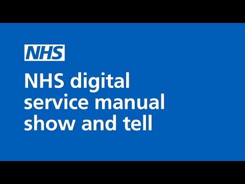 NHS digital service manual – show and tell 13 Feb 2020