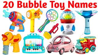 20 बुलबुला खिलौनों के नाम सीखो मजेदार तरीके से | Bubble Toy Names | Educational Video for Kids
