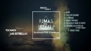 Rimas A.K.A Bernal P - Tocamos las Estrellas / Sueños por Cumplir