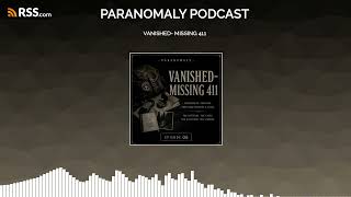 VANISHED- MISSING 411