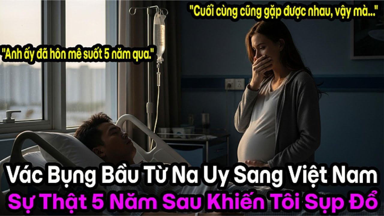 Từ bão tuyết Na Uy đến Việt Nam:Hành trình tìm bạn trai mất tích và cái kết cổ tích sau 5 năm hôn mê
