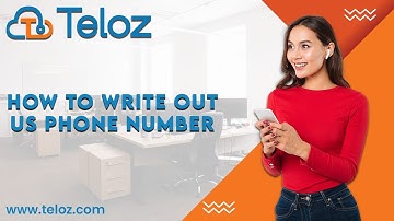 How To Write Out US Phone Number: Mastering Phone Number with Teloz.