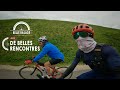 Belle balade  pisode 3  de belles rencontres   ultra cyclisme bike packing