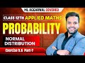📚Class 12 Applied Maths Normal Distribution| Exercise 9.6 ML Aggarwal | CA Ankush Raj | Sri Kautilya