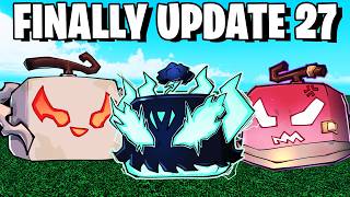 BLOX FRUITS UPDATE 27 - THE WAIT IS OVER!!