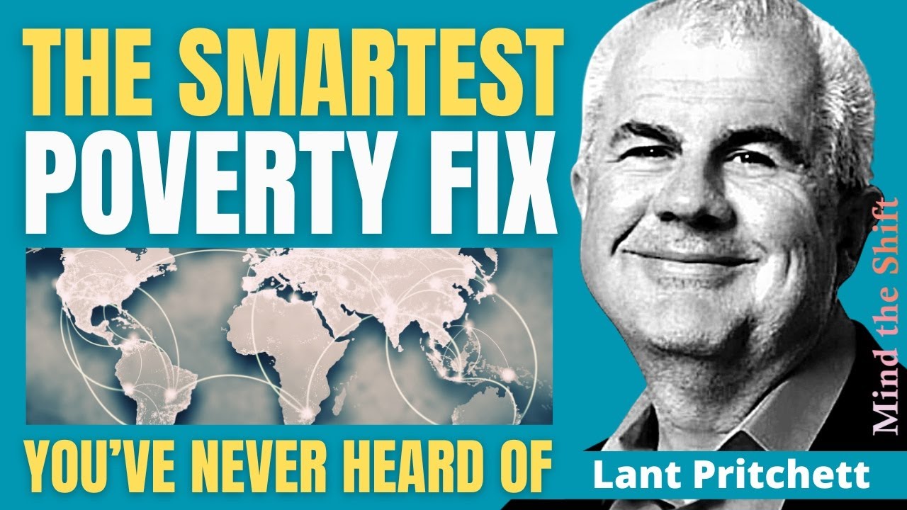 Lant Pritchett: The Poverty Fix Nobody Talks About | 18 January 2024