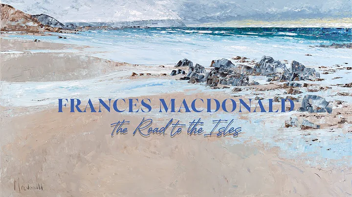 Frances Macdonald | The Road to the Isles