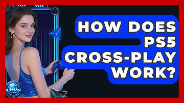 How Does PS5 Cross-play Work? - Blue Button Gaming