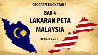 BAB 4: LAKARAN PETA MALAYSIA | GEOGRAFI TINGKATAN 1