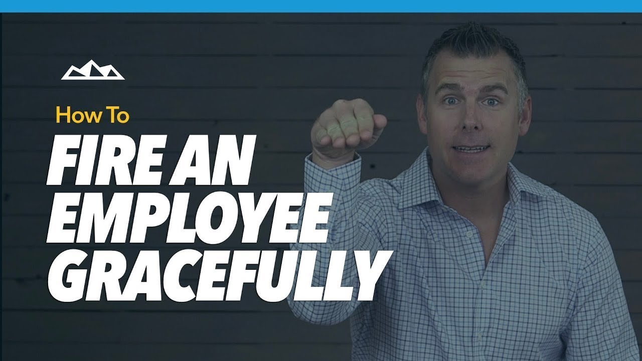 How To Fire Someone (How To Fire An Employee Gracefully)