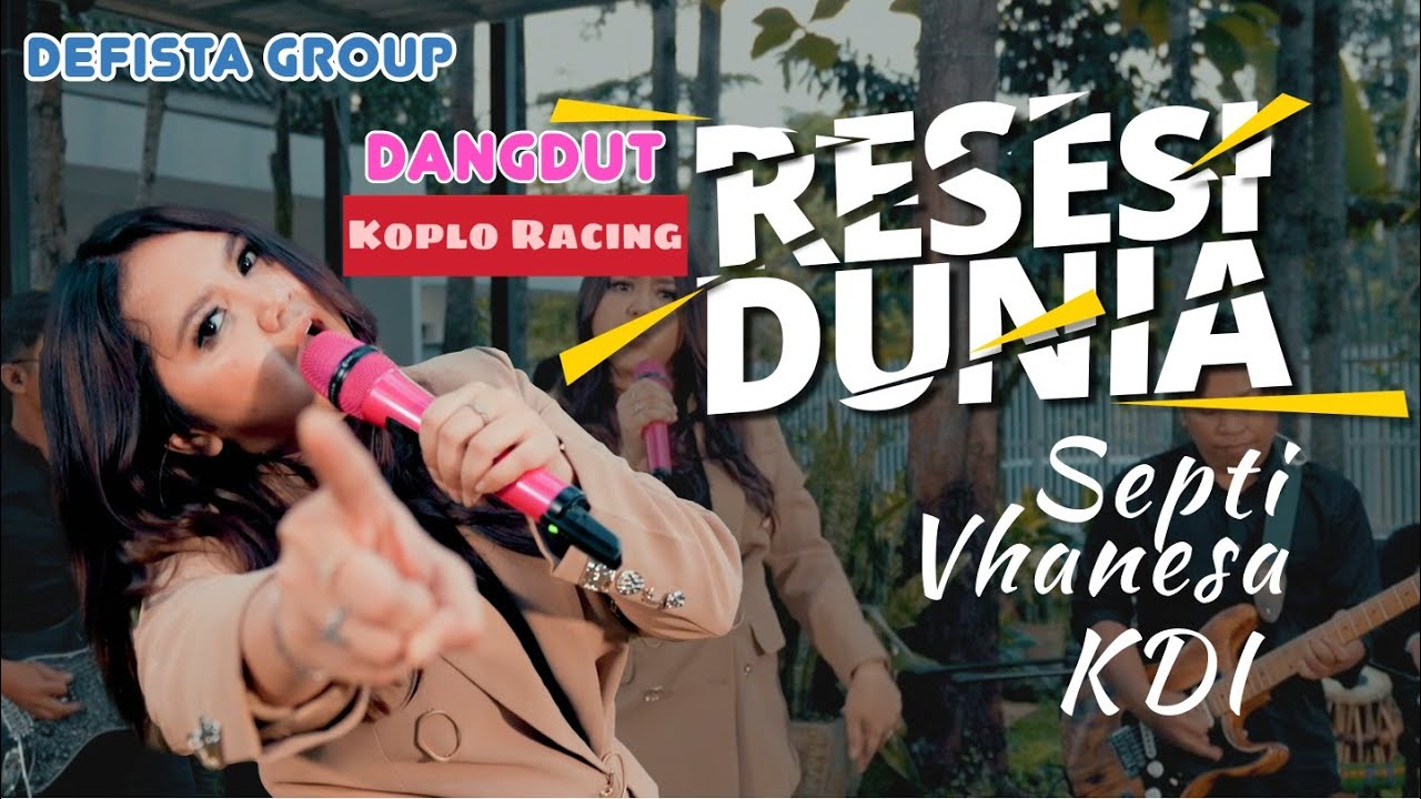 RESESI DUNIA | SEPTI VHANESA | Defista Group ( Dangdut Koplo Racing )