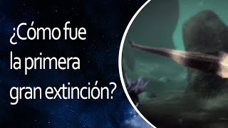 ¿Cómo fue la primera gran extinción? 💡 El Universo en 1 Minuto