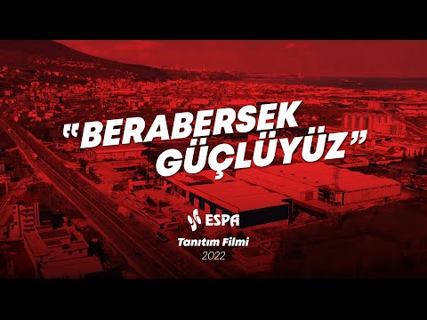 ESPA GRUP Tanıtım Videosu / ESPA GROUP Promotional Video