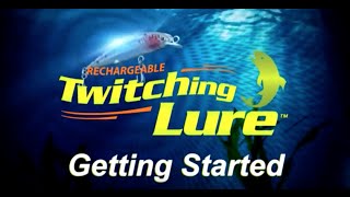 Rechargeable Twitching Lure: Getting Started screenshot 3