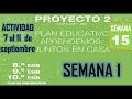 Semana 15, Básica Superior (Proyecto 2, semana 1)