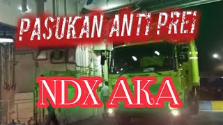 Story WA Keren Pasukan Anti Prei voc. NDX AKA