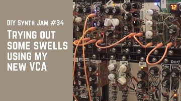 DIY Synth Jam #34 -- Trying out some swells using my new VCA build
