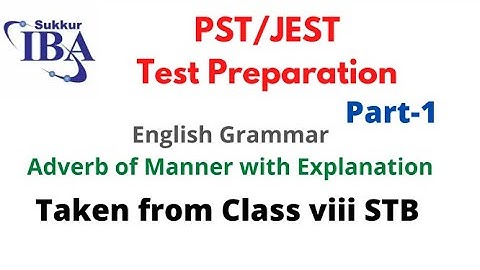 PST/JEST Test Preparation IBA || English Grammar || Adverb of Manner with Explanation || Part -1