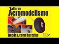 💡🥇Como hacer Ruedas para aeromodelismo,  fácil rápido y económico.