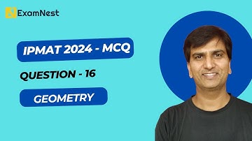 IPMAT 2024 | Question - 16 | QA | MCQ | Section - 2 | IPMAT Original Questions | Geometry | Intense