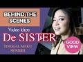 Cantik cantik ya kakanya (BTS Video Klip DE SISTER - TINGGALAH KUSENDIRI)