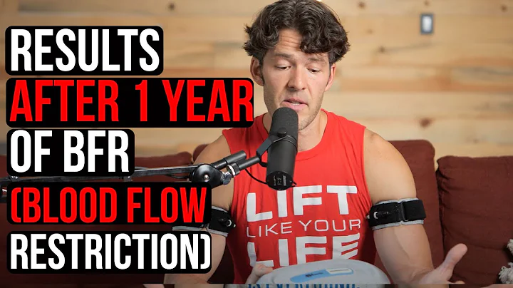 1 Year of Blood Flow Restriction Training: Results & Feedback