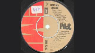 Pilot - Call Me Round - A Side - (EMI - EMI 2287) [1975]