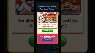 Cookie Jam Level Failed display #shorts #gameshorts #shortsvideo