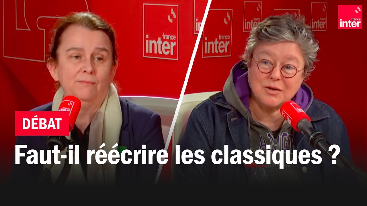 Faut-il réécrire les classiques ? Le débat de la grande matinale