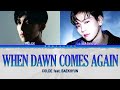 Colde 콜드 Feat Baekhyun 백현 When Dawn Comes Again Color Coded Lyrics Han Rom Eng mp3