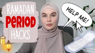 RAMADAN MENSTRUATION HACKS! Females guide to periods!