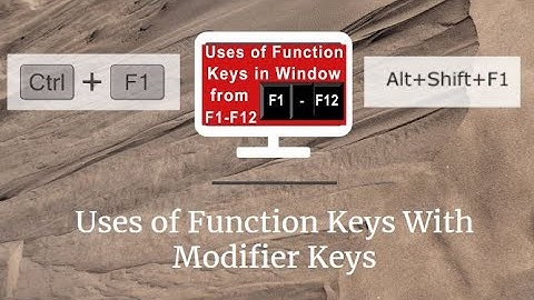 Uses of Function Keys with Modifier Keys || (F1 to F12 along With CTRL, SHIFT, ALT) II
