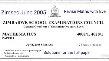 Zimsec June 2005, Maths Paper 1, Solutions for the full paper