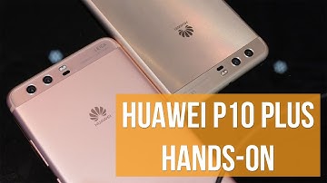 Huawei P10 Plus hands-on
