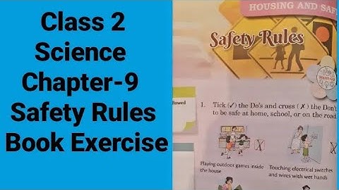 Class 2 | Science | Chapter-9 Safety Rules| Book Exercise |