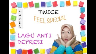 [COVER] Twice 트와이스 'Feel Special' | Indonesian Version