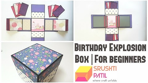 Birthday Explosion box for Beginners by Srushti Patil