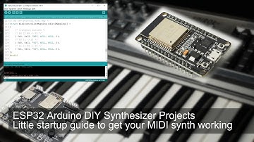 ESP32 Arduino DIY Synthesizer Projects - Little startup guide to get your MIDI synth working