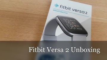 Fitbit Versa 2 Unboxing 2020   [HD 1080p]