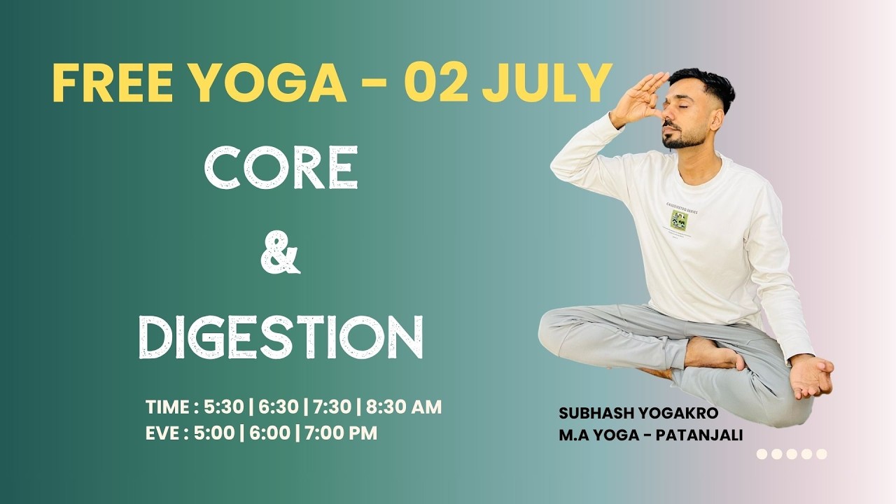Subhash Yogakro -Core & Digestion- 02 July - Sahaj Yoga - E- Free Live Yoga Live