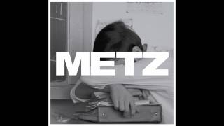 Metz - Wet Blanket