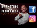 Marketing para fotógrafos: como venderte en instagram facebook y tu pagina web