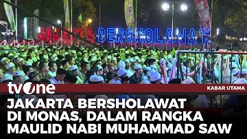 Pemprov Jakarta Gelar Sholawat Bersama di Monas | Kabar Utama tvOne