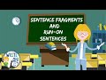 Understanding Sentence Fragments and Run-On Sentences