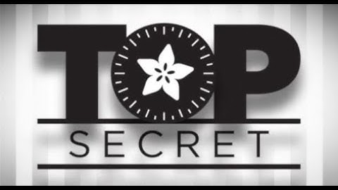 Adafruit Top Secret! July 1, 2020 #Adafruit #AdafruitTopSecret @Adafruit