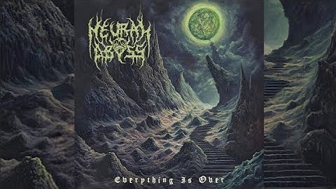 Neural Abyss - Everything Is Over (Full Album) 2025
