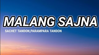 Malang Sajna| Sachet Tandon,Parampara Tandon | Echo vibe