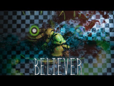 [FNaF SFM] Believer : by NSG Remix [Romy Wave Cover | For 6K subscribers]