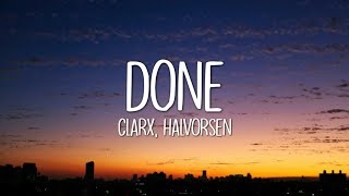 Clarx - Done (Lyrics) feat. Halvorsen