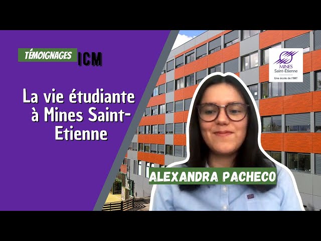 TÉMOIGNAGE : La vie étudiante à Mines Saint-Étienne avec Alexandra